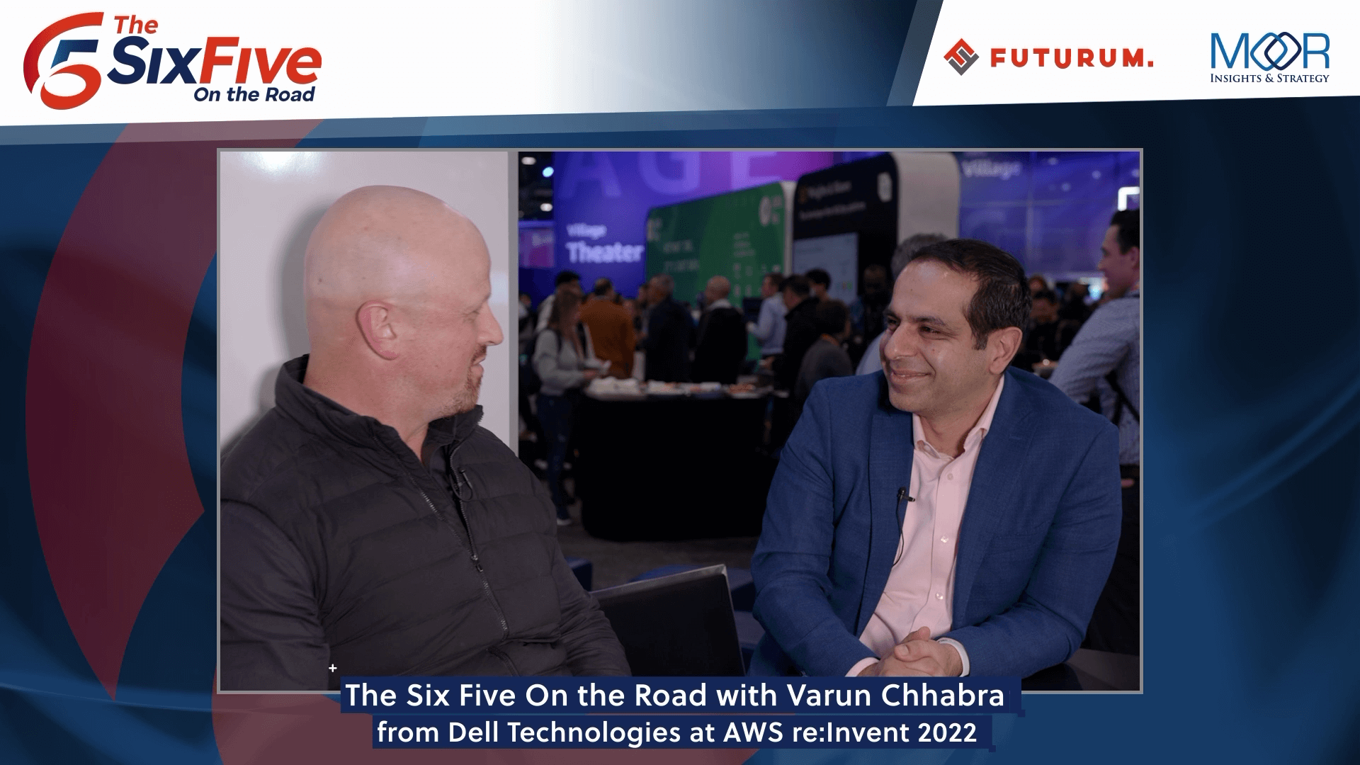 The Six Five On the Road with Dell's Varun Chhabra The Six Five On the Road with Dell's Varun Chhabra