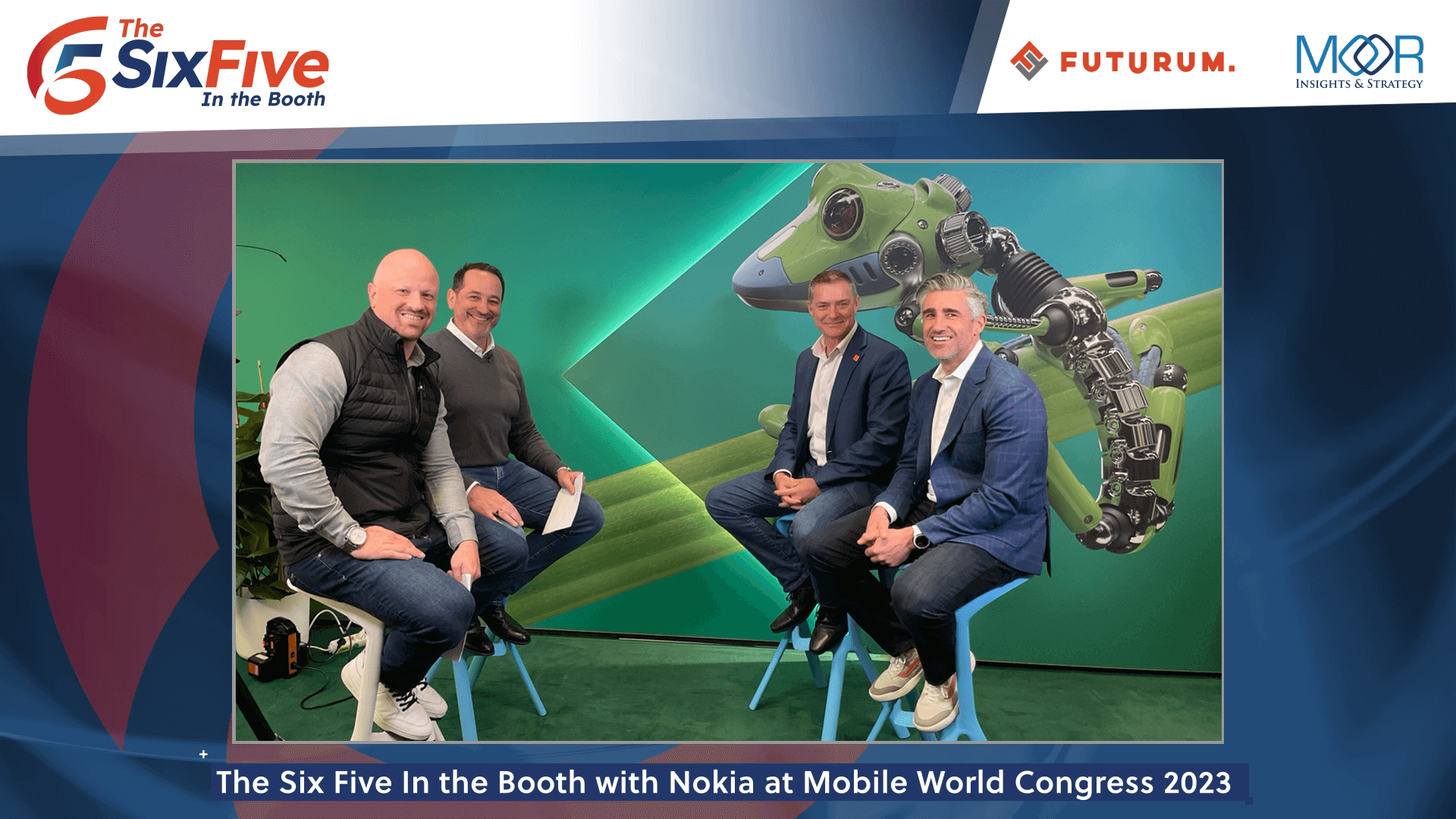 Six Five In the Booth with Nokia at Mobile World Congress 2023