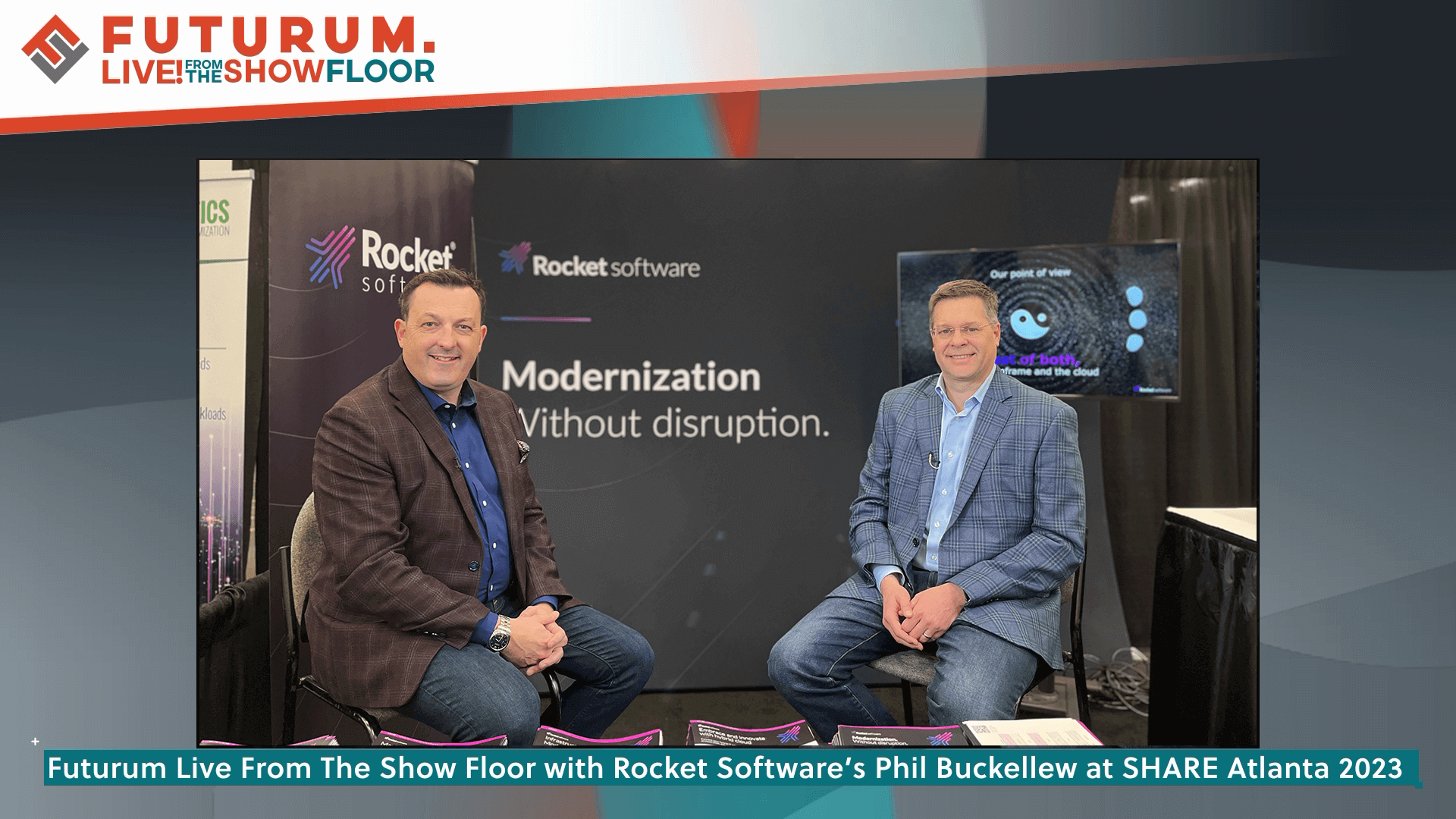 Live! From the Show Floor with Rocket Software’s Phil Buckellew at SHARE Atlanta 2023